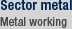 Sector Metal / Metal Working